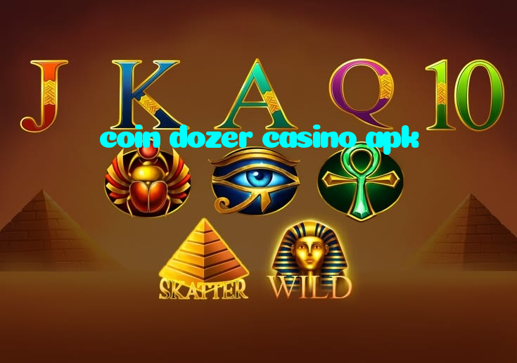coin dozer casino apk casino presented on mobile device in Pakistan with slots and live games