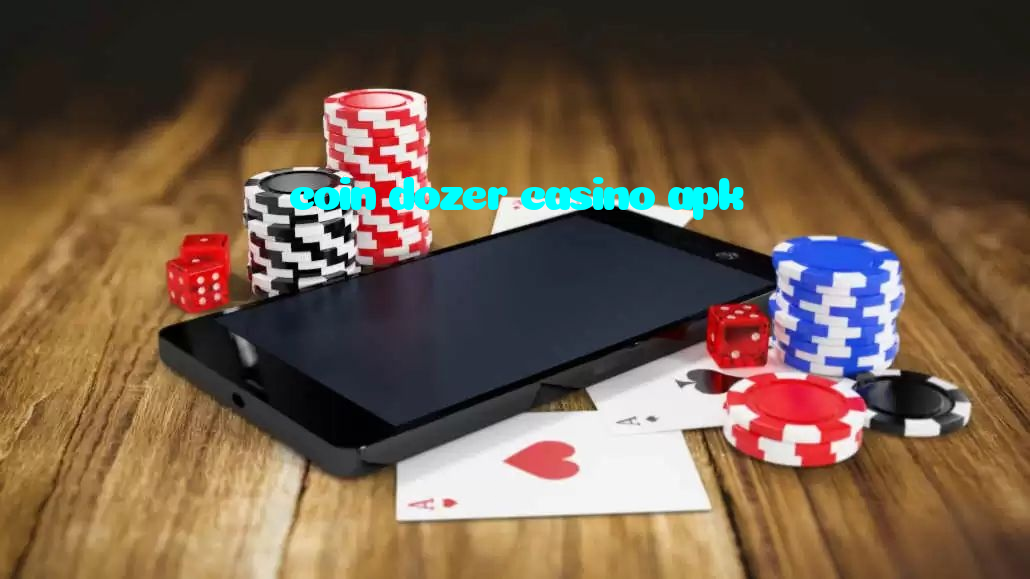 coin dozer casino apk