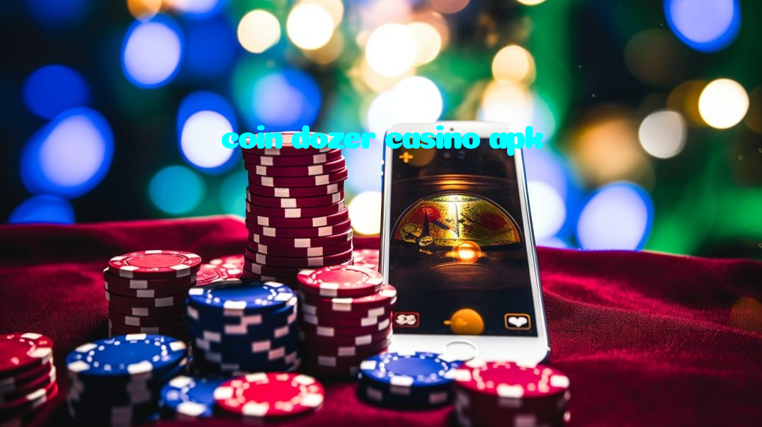 coin dozer casino apk casino presented on mobile device in Pakistan with slots and live games