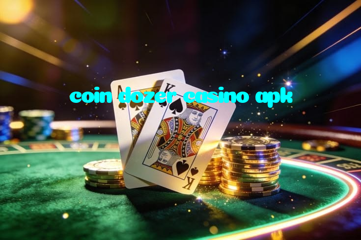 coin dozer casino apk casino presented on mobile device in Pakistan with slots and live games