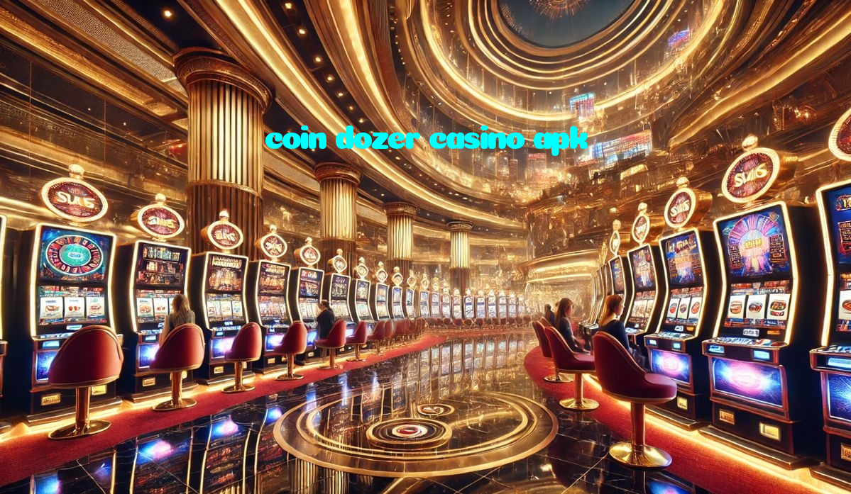 coin dozer casino apk casino presented on mobile device in Pakistan with slots and live games